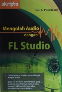 Mengolah Audio dengan FL Studio