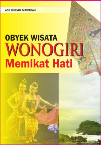 Obyek Wisata Wonogiri Memikat Hati