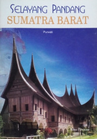 Selayang Pandang : Sumatra Barat