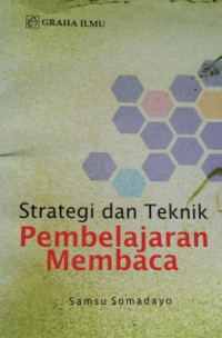 Strategi dan Teknik Pembelajaran Membaca