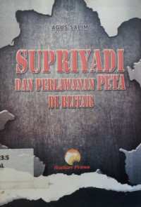 Supriyadi dan Perlawanan Peta di Blitar