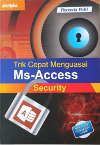 Trik Cepat Menguasai Ms-Access Security
