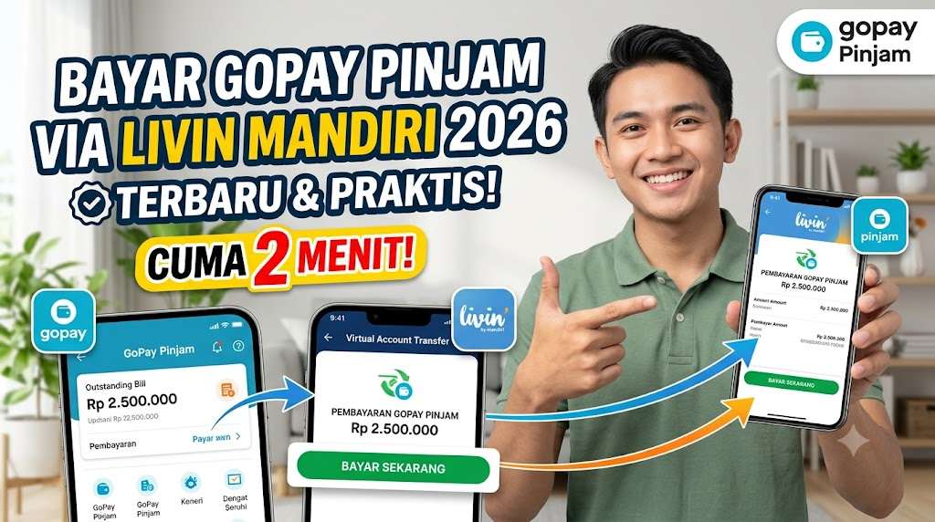 Cara Bayar GoPay Pinjam via Livin Mandiri Terbaru 2026, Praktis Cuma 2 Menit!