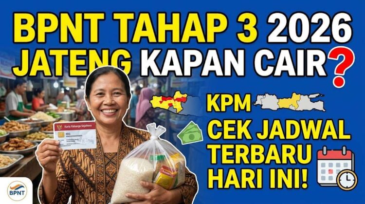 BPNT Tahap 3 2026 Kapan Cair Jawa Tengah? Cek Jadwal Terbaru Hari Ini